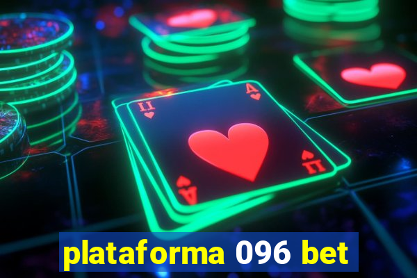 plataforma 096 bet